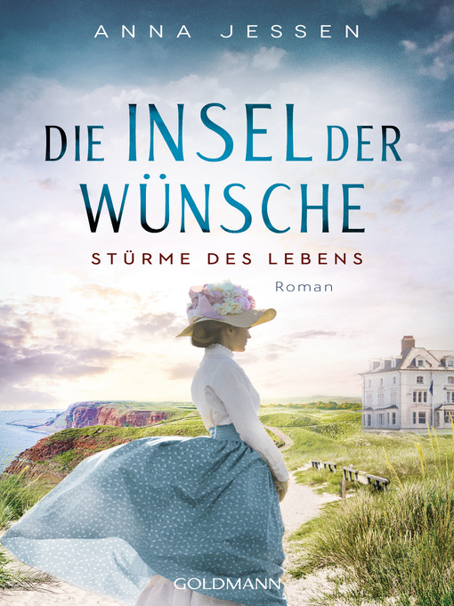 Title details for Die Insel der Wünsche--Stürme des Lebens - by Anna Jessen - Available